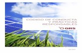 CODIGO DE CONDUCTA Y PRÁCTICAS RESPONSABLESes.grs.energy/wp-content/uploads/2017/06/GRS-CÓDIGO-DE-CONDUCTA.pdf · GRUPO GRANSOLAR, S.L. Av. de Barajas, 32 Parque Omega Edificio