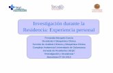 Investigación durante la Residencia: Experiencia personalseqc.es/docs/Comisiones/Residentes/Documentos de interes/J_Res_2014... · 2 tipos de investigación científica ... “Mundos