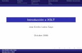 Introducci´on a XSLTdi002.edv.uniovi.es/~labra/cursos/XMLAvanzado/XSLT.pdf · Contenidos Plantillas Programaci´on Automatizacion Mul´ tiples documentos Ejemplo Formato de una hoja