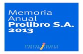Memoria Anual Prolibro S.A. 2013 - Cámara Chilena del Libro · Raul Parra C. Director Pablo Dittborn B. ...