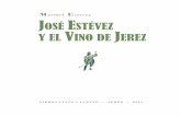 Extracto José Estevez y el vino de jerez · [15 ] Por RAFAEL ANSÓN Presidente de la Real Academia de Gastronomía C OINCIDIENDO con la proclamación de Jerez de la Frontera como