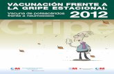 DOC TECNICO VACUNACION 2012 - ammtas.com · Gráfico 1. Distribución semanal de los casos de gripe notificados a la Red de Médicos Centinelas y aislamientos virales. Comunidad de