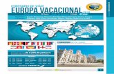 europa vaCAcional EUROPA VACACIONAL 2018 · El costo del viaje es de U$ 5.600.00 ... través de la ciudad como un collar de perlas, originando su merecido apodo de “la Venecia del