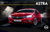 ASTRA - dh5f04vnc7maq.cloudfront.net · Tourer, el Opel Astra es mucho más que el último exponente de Opel en la clase compacta. Es una obra maestra de la ingeniería alemana. Tras
