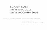SCA sin SDST Guías ESC 2015 Guías ACC/AHA 2016200.72.129.100/hso/CursoCardiologia2017/Dr Humberto Dighero SCA SIN... · Troponina us • Amplio consenso, Tn biomarcador preferido