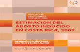 ASOCIACIÓN DEMOGRÁFICA COSTARRICENSE ESTIMACIÓN DEL ABORTO ... · 5 ESTIMACIÓN DEL ABORTO INDUCIDO EN COSTA RICA, 2007, INFORME DE RESULTADOS Cuadro 4.7 Porcentaje de instituciones