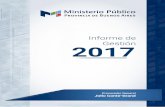 Informe de Gestión 2017 - mpba.gov.ar de Gestion 2017.pdf · 9 Autonomía con unidad de planificación de políticas y conducción. Coordinación bajo el paradigma de búsqueda de