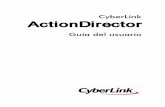 CyberLink ActionDirectordownload.cyberlink.com/ftpdload/user_guide/actiondirector/2/Action... · en toda la extensión que la ley permita. actiondirector se uministra "tal cual",