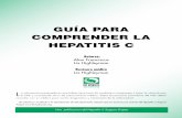 Guía para Comprender la Hepatitis C - 2010 - HCV Advocate ~hcvadvocate.org/hepatitis/sp_factsheets/guia_VHC.pdf · Sección i: introducción El VHC es un virus que se transmite por