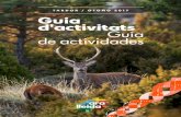 TARDOR / OTOÑO 2017 - Ara Lleida · NOVEMBRE / NOVIEMBRE 38 De l’1 al 30 El Pallars Jussà “Vine al Pallars, viu el Jussà” Sortides guiades de senderisme i ex-periències