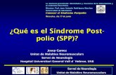 ¿Qué es el Síndrome Post- polio (SPP)?campus.usal.es/~lamemoriaparalizada/documentos/pdf/gamez.pdfSíndrome Post Polio •Complicación tardía de la polio que consiste en: 9debilidad