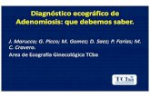 Diagnóstico ecográfico de Adenomiosis: que debemos saber. · Aumento difuso y globuloso del tamaño uterino sin presencia de miomas. Ecoestructura miometrial distorsionada y heterogénea