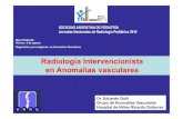 Radiología Intervencionista en Anomalías vasculares. Galli... · HEMANGIOMA INFANTIL OTROS Hemangioma congénito (RICH y NICH) Granuloma Piógeno SIMPLES (un solo endotelio comprometido)