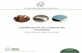 Certificación de Cadena de Custodia · FSC-STD-40-004 V3-0 ESP Certificación de Cadena de Custodia – 3 de 39 – Introducción La Cadena de Custodia (CoC, por sus siglas en inglés)