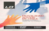 MOVILIDAD SOCIAL EN CHILe - lyd.org · 6 REVIST 7 6 L entrevista escenario de baja movilidad. Por ello, es importante tener mediciones de movilidad social, porque nos entregan información