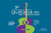 Maldonado Festival de...por actividades relacionadas con la guitarra, tales como una serie de 4 conciertos de afamados guitarristas de diferentes estilos, como lo son Juan Carlos Laguna,