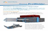 Gama ProWelder - commercy-robotique.com fileVolumen general - P x L x A (mm) 8329 x 6541 x 3861 8629 x 7141 x 3861 Peso total de la máquina 10 T. 11 T. Gama ProWelder