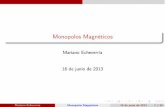 Monopolos Magnéticos · 6 Teoría magnética del movimiento estelar y terrestre ... 2 Fuerza de Coulomb :Delaforma1 ... Simetría Gauge: