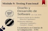 Diseño y Desarrollo de Softwaremc/disenio/downloads/Clases/DDS 2019 - Modulo 9 - Testing... · Pruebas de caja negra (Testing Funcional) Se centran en los requerimientos funcionales