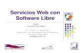 Servicios Web con Software Libre - tamps.cinvestav.mxvjsosa/clases/sd/... · Servicios Web con Software Libre Casos: Proyecto Axis y Mono Dr. Víctor J. Sosa Sosa Laboratorio de Tecnologías