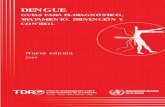 Dengue guidelines SPANISH (2) - who.int · 11/1/2007 · Capítulo 1 Epidemiología, carga de la enfermedad y transmisión ... edición en español del documento "Dengue guidelines