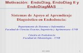 Motivación: EndoDiag, EndoDiag II y EndoDiagMAS Sistemas ... fileJCC 2005 3 EndoDiag: Sistema basado en conocimiento de apoyo al diagnóstico de la patología pulpar y periapical.