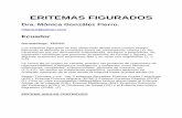 ERITEMAS FIGURADOS - antoniorondonlugo.com · Anular de la Infancia (EAI), Eritema Multiforme (EM), Erupción Polimorfa del Embarazo (EPE), el Síndrome de Sweet (SS) y el Eritema