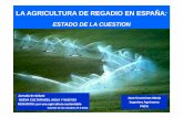 LA AGRICULTURA DE REGADIO EN ESPAÑA - fnca.eu±a.pdf · muy dependientes de la PAC Fuente: Encuesta sobre superficie s y ... – el coste de las obras de modernización de regadíos