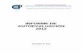 INFORME DE AUTOEVALUACIÓN 2012 - Inicio COLPOS · Reporte de resultados de Evaluaciones Externas y de incorporación de las recomendaciones de ... Reporte de observaciones en ...