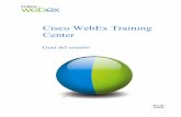 Cisco WebEx Training Center · ii Para entrar a una Sesión de formación no listada desde el sitio Web de Training Center16 Entrar a una sesión de formación en curso ...