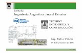 Ingeniería Argentina para el Exteriorarchivo.ipa.org.ar/images/14.09.2006PabloVidela.pdf · 41.6 millones bbl oil equivalent PRINCIPALES NEGOCIOS Y COMPAÑÍAS ... PUMA SAP Diseño