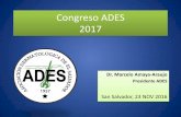 Congreso ADES 2017 - dermatologoselsalvador.comdermatologoselsalvador.com/wp-content/uploads/2017/02/Congreso-2017.pdf• Patrocinio: Isis pharma • Participantes: ... • Tema: Parece