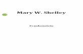 Mary W. Shelley - cjpb.org.uy · ... a la hora de analizar las pasiones humanas, ... peare en La tempestad y El sueño de ... menzara en la majestuosa región donde se desarrolla