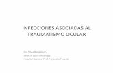 INFECCIONES ASOCIADAS AL TRAUMATISMO OCULARa/Martes 25/Dra._Bacigalupo... · La ENDOFTALMITIS es una complicación devastadora de los traumatismos oculares abiertos Factores de riesgo