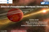 Detecció d’exoplanetes: tècniques i limitacions · 30-abril-2005 VLT, ESO, Xile 2M1207 Nana marró planeta primera imatge directa d’un planeta extrasolar (IR) 4 M J 1000 oC