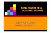 PROBLEMÁTICA DE LA CUENCA DEL RÍO RAMS · Arasi S.A.C., con recurso N° 1610886 del 02 de junio del 2006 solicitó una concesión de beneficio denominada "ARASI" de una extensión
