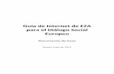 Guía de Internet de EZA para el Diálogo Social Europeo file2 La Guía de Internet de EZA para el Diálogo Social Europeo (documento de base) ha podido realizarse gracias al apoyo