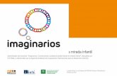 Presentación danía global desde la mirada infantil.“N IMAGINARIOS.pdf · Colombia, el Sáhara y México, que permitieron recoger las visiones y propuestas de los niños y las