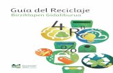 Guía del Reciclaje - mcp.es · habituales para preguntarnos sobre ellos e imaginar nuevas alternativas en nuestra relación con los objetos, con nuestras necesidades y con el consumo.