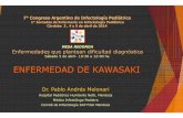 ENFERMEDAD DE KAWASAKI - sap.org.ar presentaciones... · DEFINICION La Enfermedad de Kawasaki (EK) es una vasculitis multisistémica, exantemática, febril, de gran importancia ya