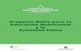 Proyecto Delta para la Educación Nutricional · El Proyecto Delta de Educación Nutricional es fruto del esfuerzo coordinado de muchas personas, organismos e instituciones que han