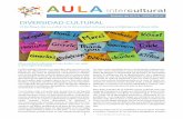 DIVERSIDAD CULTURAL - aulaintercultural.org · 1 Boletín de AULA | MAYO 2019 Diversidad cultural en las aulas, un reto y una oportunidad. La Diversidad Cultural es un principio que