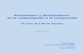 Proveedores y distribuidores: de la confrontación a la ... · 3 0. RESUMEN EJECUTIVO 1. LA DISTRIBUCIÓN ALIMENTARIA EN ESPAÑA 1.1. Introducción • El impacto socioeconómico