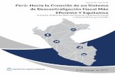 Reporte No. 112433-PE Perú: Hacia la Creación de un ... · Perú: Hacia la Creación de un Sistema de Descentralización Fiscal Más Eficiente Y Equitativo Práctica Global de Macroeconomía