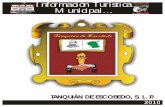 Información Turística Municipal - tanquiandeescobedo.gob.mx · TANQUIÁN DE ESCOBEDO, S. L. P. Tanquián de Escobedo, S. L. P. está ubicado aproximadamente a 360 kms. de San Luis