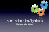 Mtro. Manuel Suárez Gutiérrez - uv.mx · de algoritmos más eﬁcientes. • Resulta evidente que, si vamos a diseñar un algoritmo para resolver un determinado problema, tenemos