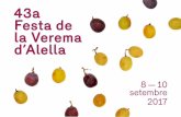 43a Festa de la Verema d’Alella · gudes i fem, una vegada més, que la Festa de la Verema sigui un punt de trobada per viure i compartir l’experiència del vi i gaudir el nostre