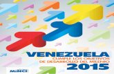 Venezuela cumple los Objetivos - minci.gob.veminci.gob.ve/wp...cumple-los-Objetivos-de-Desarrollo-del-Milenio-2015.pdf · V 2015 4 “En el año 2000, Venezuela, conjuntamente con