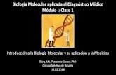 Biología Molecular aplicada al Diagnóstico Médico Módulo I ... · Proyecto genoma humano HALLAZGOS Estrategia biológica para la evolución y para la supervivencia (HGP 2001)