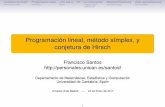 Programación lineal, método símplex, y conjetura de Hirsch · PDF fileConjetura de Hirsch Programación lineal ¿Por qué n d? La construcción Mejoras/limitaciones Otras aproximaciones